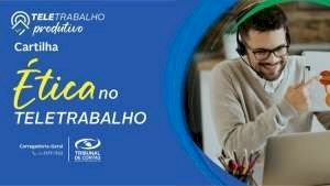 TCE-MS FAZ CARTILHA SOBRE ÉTICA NO TELETRABALHO