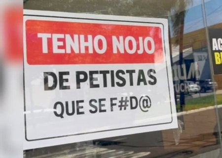 TENHO NOJO DE PETISTA', PLACA DE LOJA CHAMA ATENÇÃO EM CAMPO GRANDE